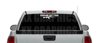 Freedom Isn't Free AK Decal Sticker Front/Back USA Military Soldier Veteran • $15.99