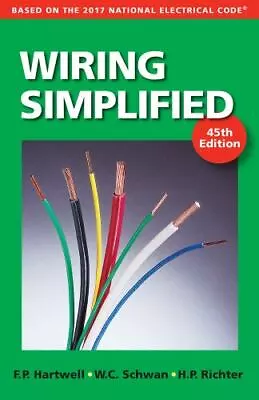 $4.81 • Buy Wiring Simplified: Based On The 2017 National Electrical Code By Hartwell, Frede