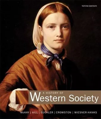 A HISTORY OF WESTERN SOCIETY COMPLETE EDITION (VOLUME I & By John P. Mckay • $65.95