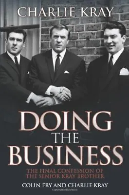 Doing The Business By Charlie Kray • £2.85