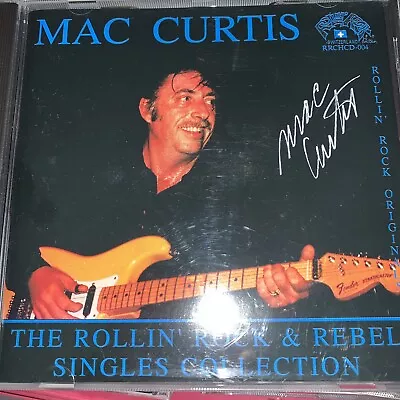 Mac Curtis - Rollin’ Rock & Rebel Singles CD - RefCD14 • £17.99