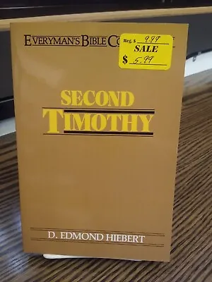 Everyman's Bible Commentaries Ser.: Second Timothy By D. Edmond Hiebert... • $5