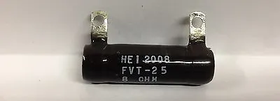 Huntington Resistor HEI Vishay FVT-25 8 Ohms 25 Watts Wirewound Vitreous Coated • $6