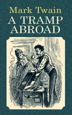 A Tramp Abroad By Twain Mark • $5.23