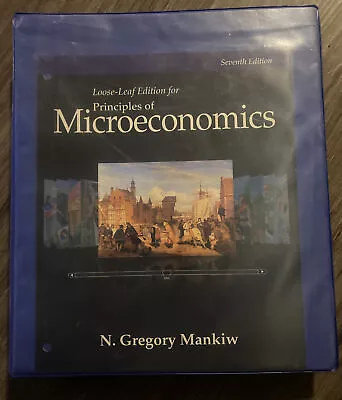 Principles Of Microeconomics By N. Gregory Mankiw 7th Ed. Loose Leaf In Binder • $12.50