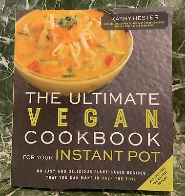 🥘 The Ultimate Vegan Cookbook For Your Instant Pot: 80 Easy And Delicious👌 ‼️ • $16.99