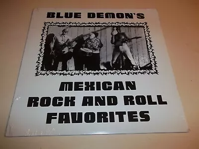 VA - BLUE DEMON'S MEXICAN ROCK AND ROLL FAVORITES 60's Garage Comp  LP SEALED • $48