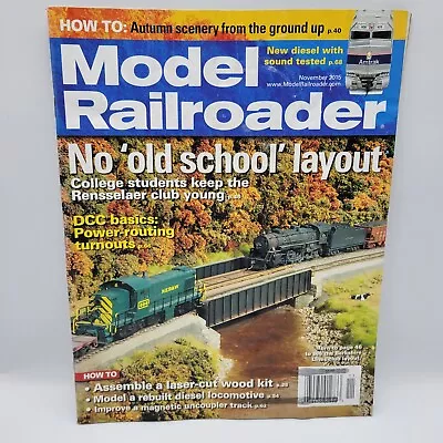 Model Railroader Magazine Nov 2015 New Layout Power Routing Turnouts • $3.85