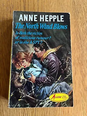 £15.99 • Buy THE NORTH WIND BLOWS By ANNE HEPPLE - ARROW - P/B - 1963 - £3.25 UK POST