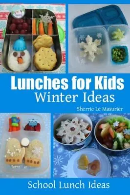 Lunches For Kids - Winter Ideas • $9.54