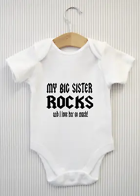 My Big Sister Rocks & I Love Her Baby Grow Babygrow Bodysuit Funny Gift Shower • £4.98