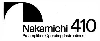 Nakamichi 410 Preamplifier Owners Instruction Manual • $21.99