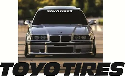 Sticker For TOYO TIRES Vinyl  Decal  Screen For Audi Mercedes BMW Opel ALL • $10