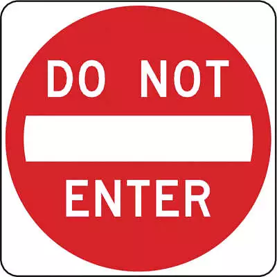 LYLE R5-1-30HA Do Not Enter Traffic Sign30  X 30  • $147.27