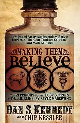 £14.56 • Buy Making Them Believe: How One Of America's Legen, Kennedy, Kessler+-