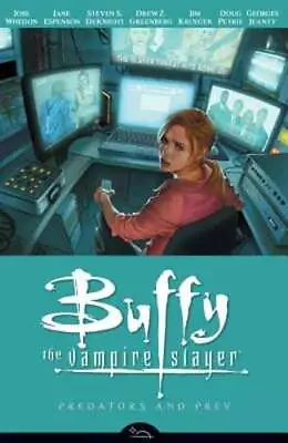 Buffy The Vampire Slayer Season 8 Volume 5: Predators And Prey By Joss Whedon • $13.68