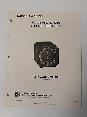 Narco Avionics ID 124 & ID 124C VOR-ILS Indicators Installation Manual May 1977 • $12