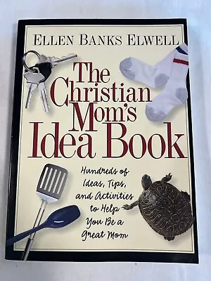 Christian Moms Idea Book By Ellen Banks Elwell • $6