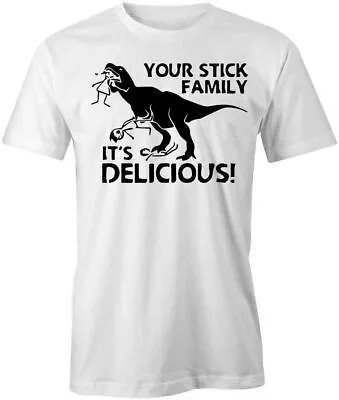 YOUR STICK FAMILY TShirt Tee Short-Sleeved Cotton CLOTHING HUMOROUS S1WSA823 • $14.39