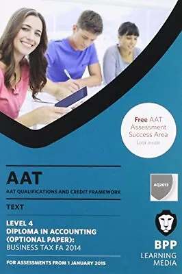 AAT Business Tax FA2014: Study Text By BPP Learning Media Book The Cheap Fast • £3.49