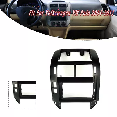 Best Fascia Stereo Radio Bezel Panel Frame Trim For Volkswagen VW Polo 2004-2011 • $55.60