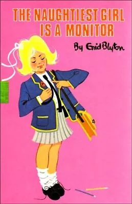The Naughtiest Girl Is A Monitor By Blyton Enid Hardback Book The Cheap Fast • £3.49