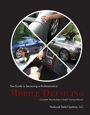 The Guide To Becoming A Professional At Mobile Detailing. Complete Step-by-Step • $99.95