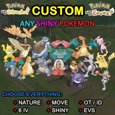 Pokemon Lets Let's Go Eevee Pikachu - Custom Any 6IV Pokemon ✨Ultra Shiny  • $1