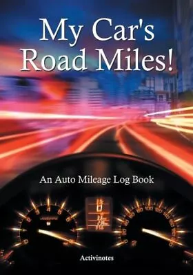 My Car's Road Miles! An Auto Mileage Log Book • $15.69