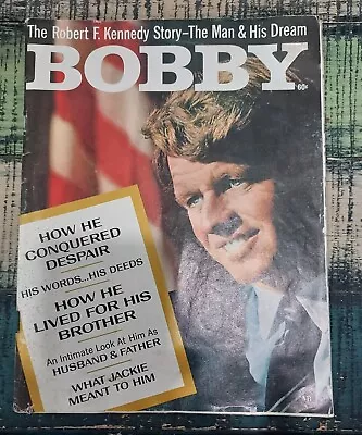 1968 BOBBY MAGAZINE - THE ROBERT F. KENNEDY STORY THE MAN & HIS DREAM MB Publish • $1.99