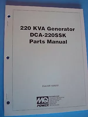 MQ Power 220 KVA Generator  DCA-220SSK  Parts Manual S/n 1325370   • $22.99