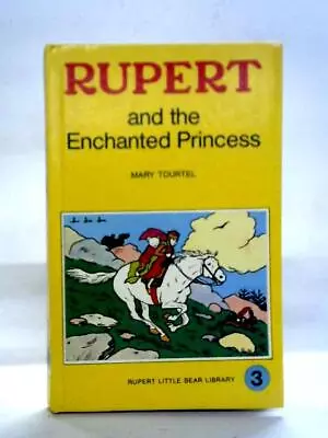 Rupert And The Enchanted Princess (Mary Tourtel) (ID:90340) • £9.39