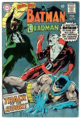 BRAVE AND THE BOLD  #79  DEADMAN BATMAN Team-Up!  NEAL ADAMS Artwork!   F+ (6.5) • $79.95