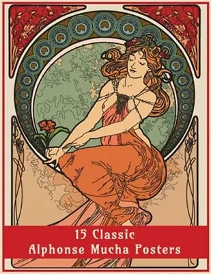 15 Classic Alphonse Mucha Posters: An Art Nouveau Coloring Book Brand New F... • $19.70