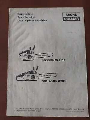 Sachs Dolmar 105 108 Chainsaw Original Illustrated Parts List. Not A Copy. • £12.58