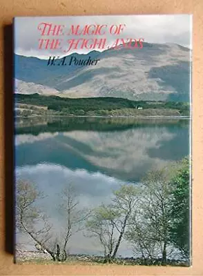 The Magic Of The Highlands By Poucher W.A Hardback Book The Cheap Fast Free • £3.49