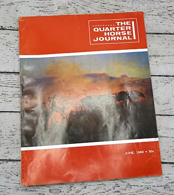 The Quarter Horse Journal June 1968 • $7