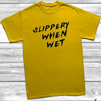 £9.49 • Buy Slippery When Wet T-Shirt Naughty Womens Unisex Song Slogan Beach Summer