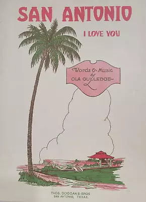 SAN ANTONIO I LOVE YOU Piano Sheet Music 1926 • $9.50