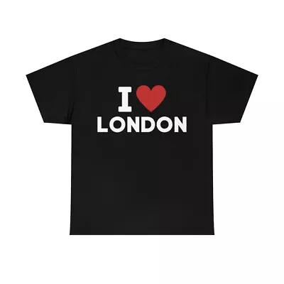 I Love London Shirt  I Heart London T-shirt All Sizes S-5XL England Lovers Tee • $23.99