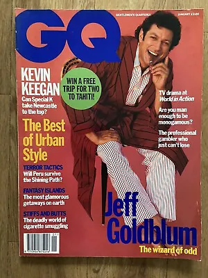 GQ UK Jan-1993 JEFF GOLDBLUM Sadie Frost Colin Salmon Kevin Keegan Harvey Keitel • £6.99