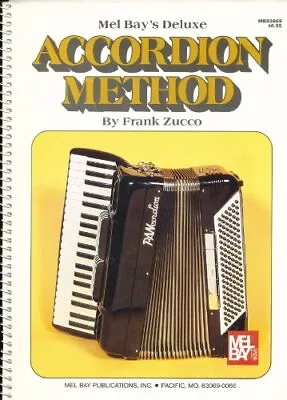 Mel Bay's Deluxe Accordion Method Zucco Frank • £8.99