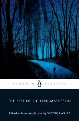 The Best Of Richard Matheson (Penguin Classics) By Matheson Richard • $8.99