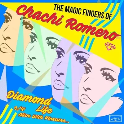 Magic Fingers Of Chachi Romero Diamond Life B/ W Alive With Pleasure (7  Single) • $14.42