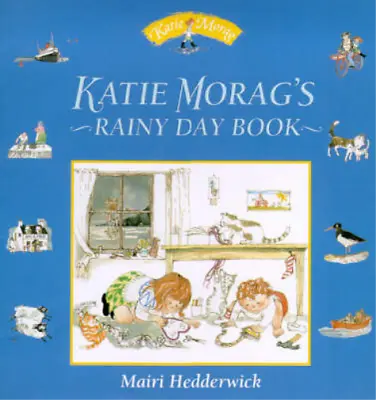 Katie Morag's Rainy Day Book Mairi Hedderwick Used; Good Book • £3.35