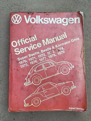 Bentley Volkswagen Official Service Manual Super Beetle Karmann Ghia 1970 - 1979 • $44.99