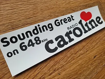 Radio Caroline Sticker - Sounding Great On 648khz 200x50mm Pirate Radio Sticker • £2.30