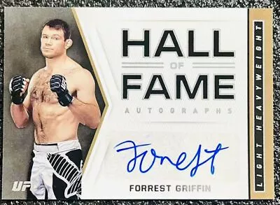 Forrest Griffin Auto #HF-FGF 2021 UFC Chronicles HALL OF FAME AUTOGRAPHS • $1