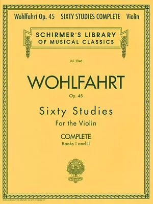 Franz Wohlfahrt - 60 Studies Op. 45 Complete: Books 1 And 2 For Violin (Schi... • $10.35