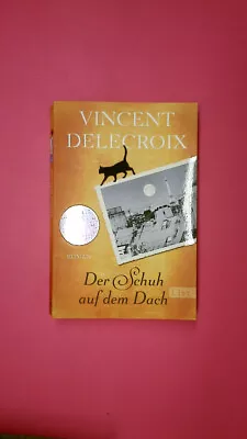 141928 Vincent Delecroix DER SCHUH AUF DEM DACH Roman • £4.14